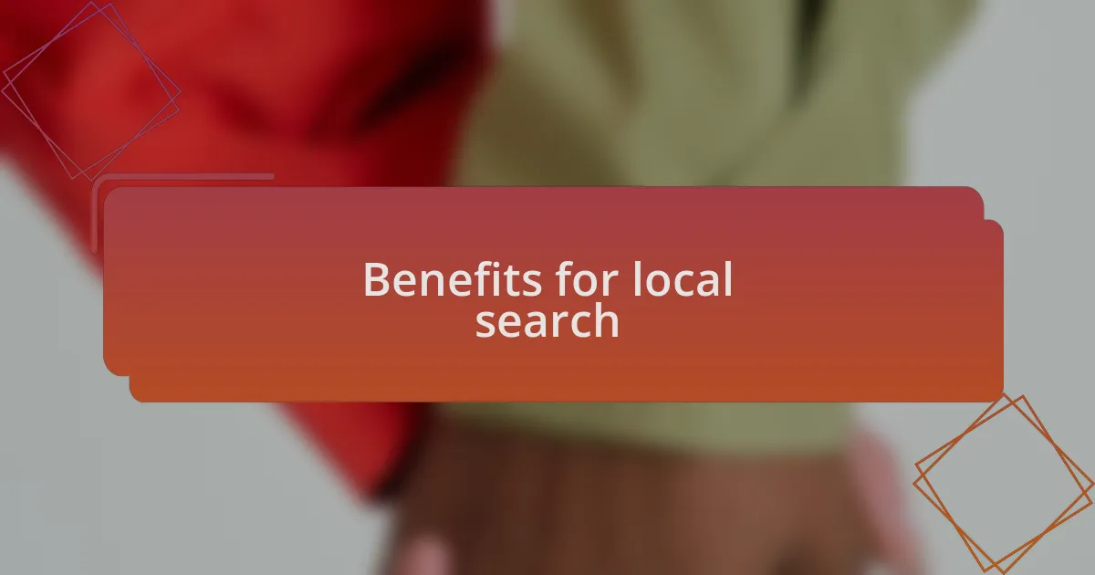 Benefits for local search