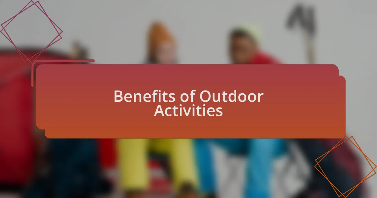 Benefits of Outdoor Activities