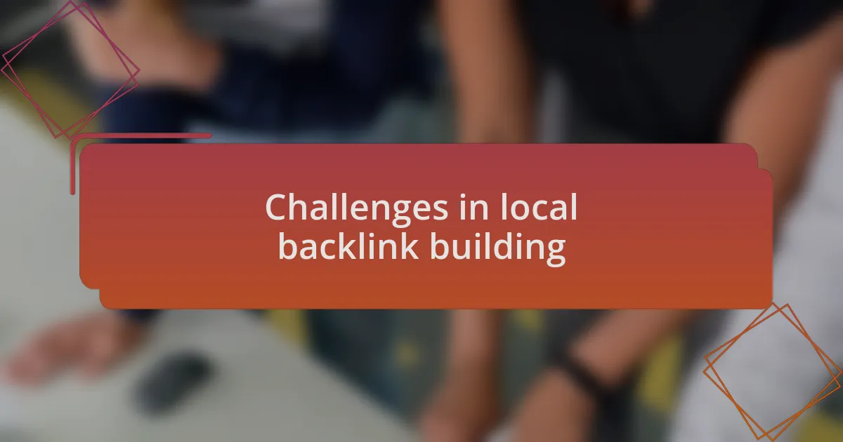 Challenges in local backlink building