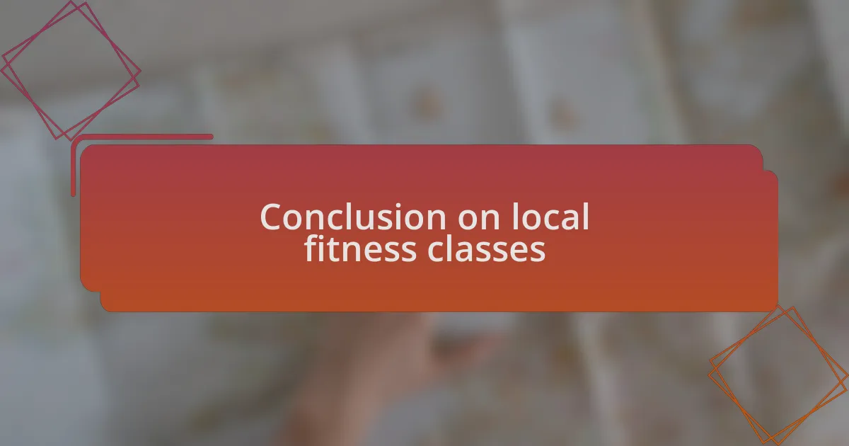 Conclusion on local fitness classes