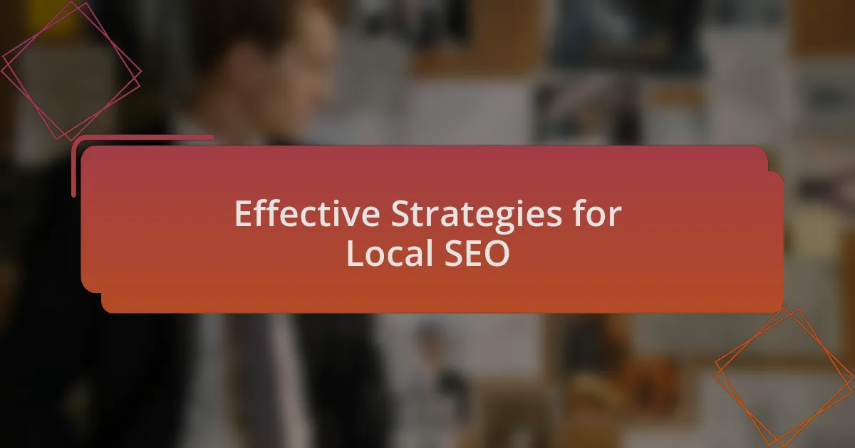 Effective Strategies for Local SEO