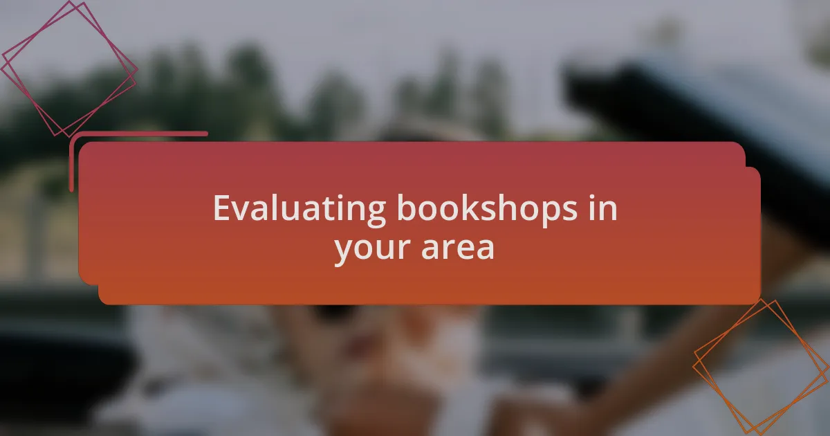 Evaluating bookshops in your area