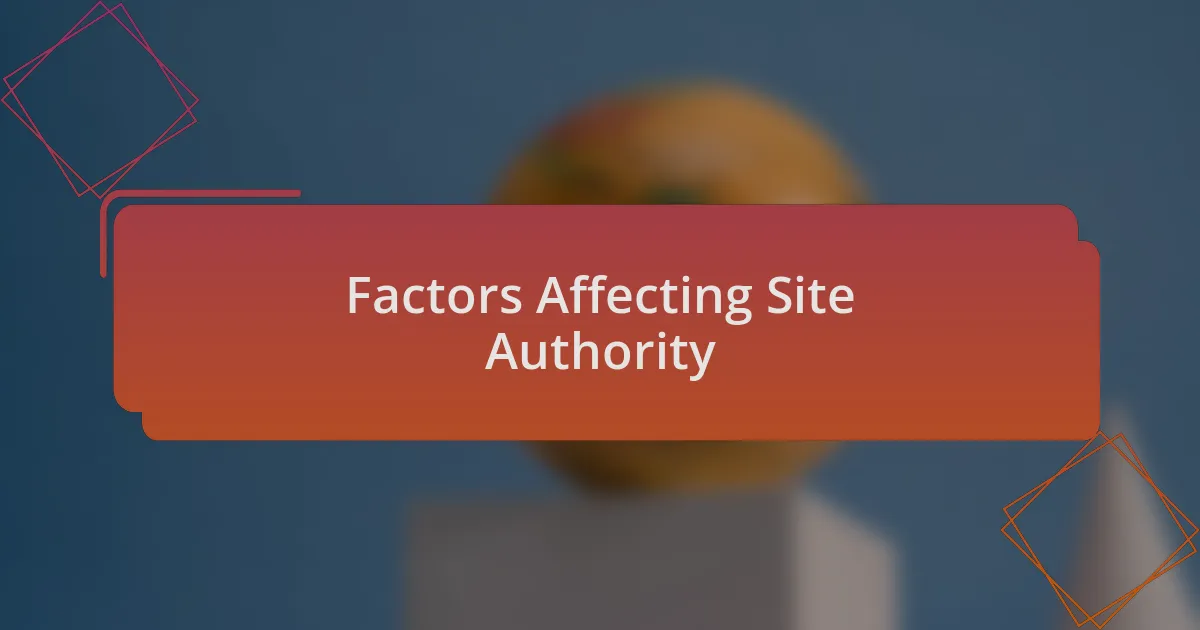 Factors Affecting Site Authority