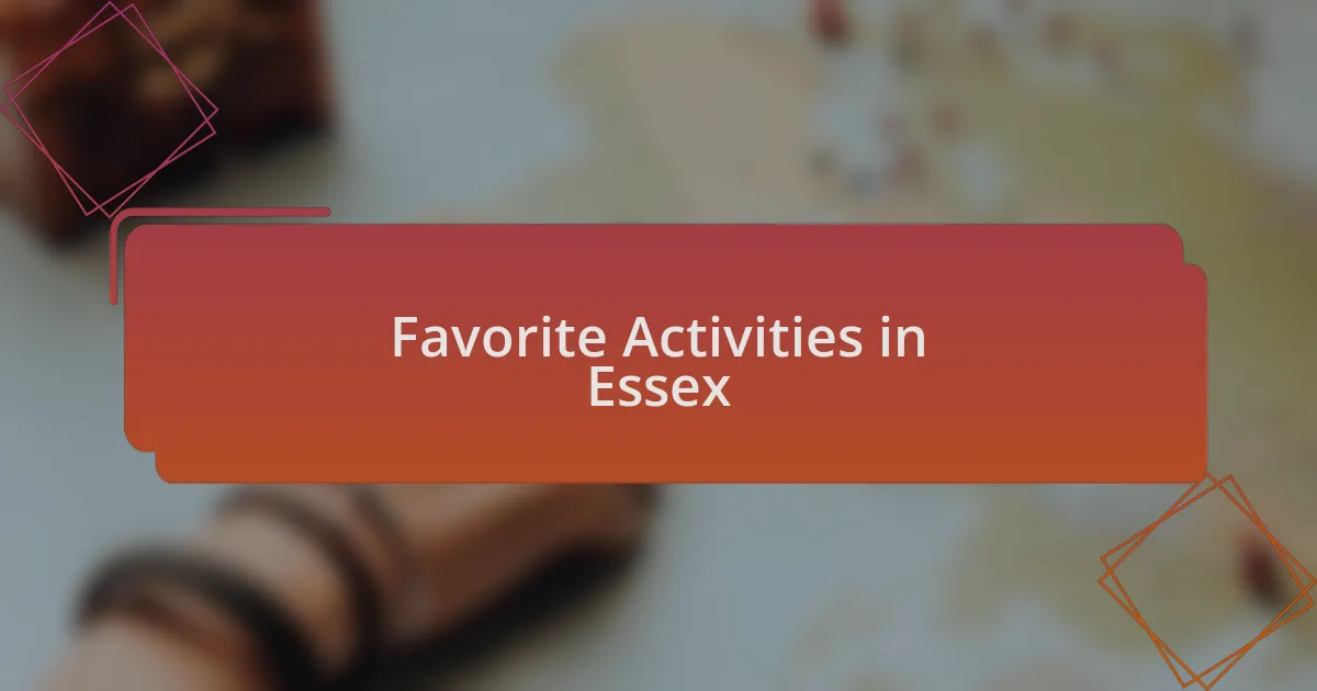 Favorite Activities in Essex
