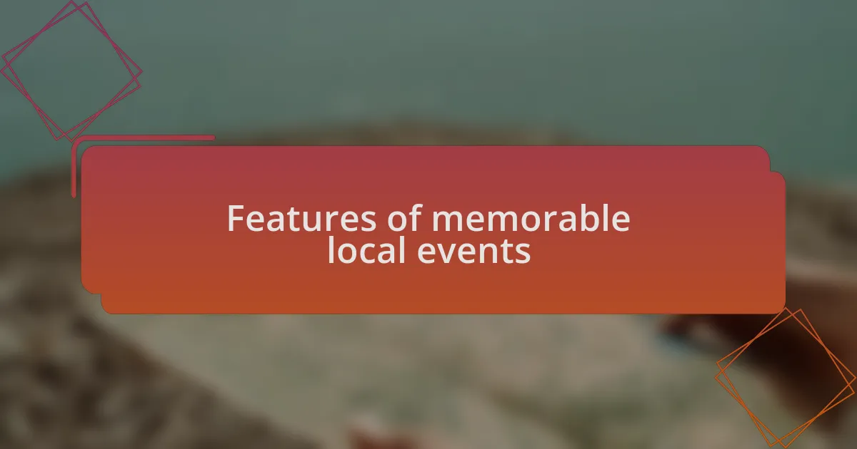 Features of memorable local events