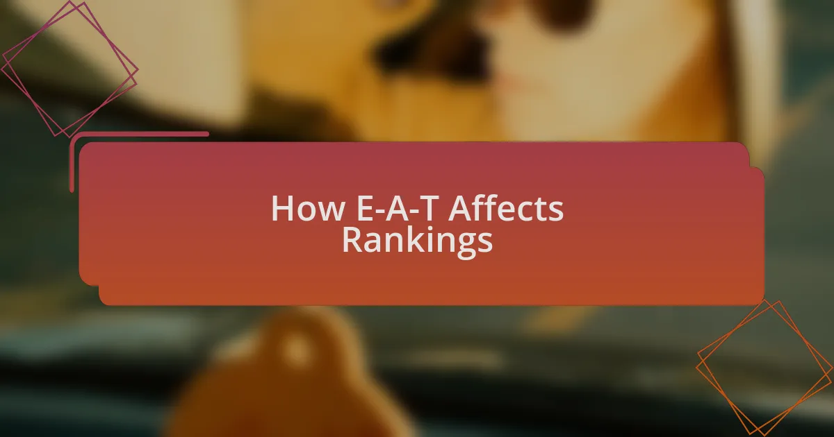 How E-A-T Affects Rankings