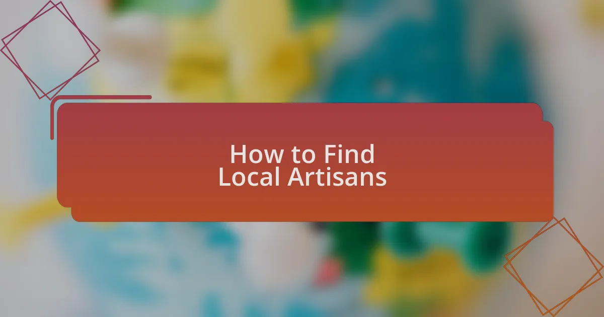 How to Find Local Artisans
