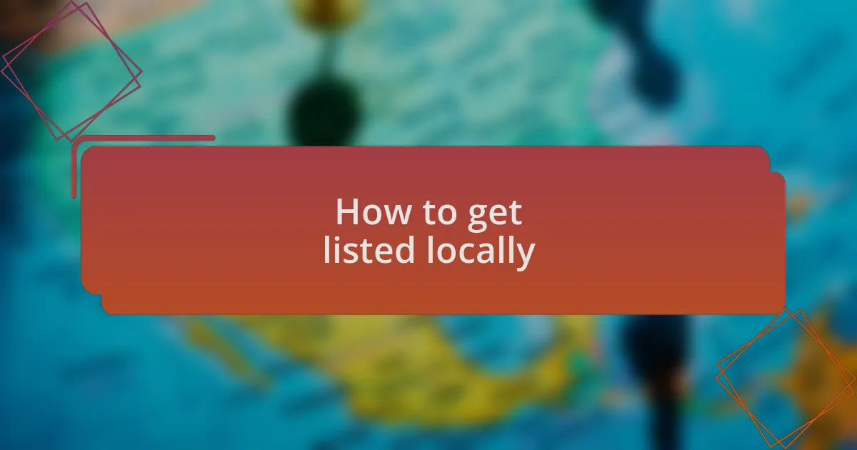 How to get listed locally