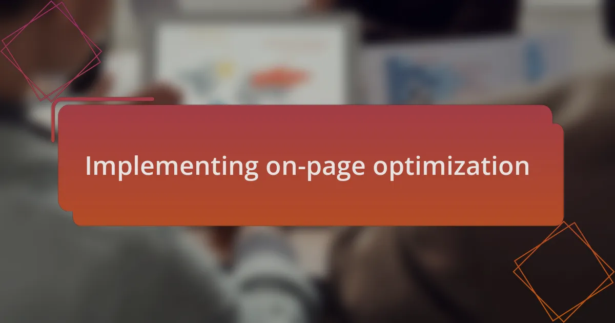 Implementing on-page optimization