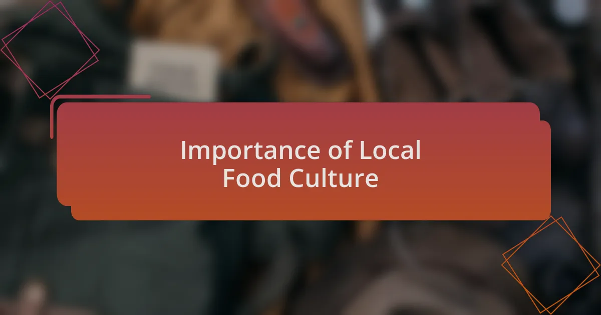 Importance of Local Food Culture
