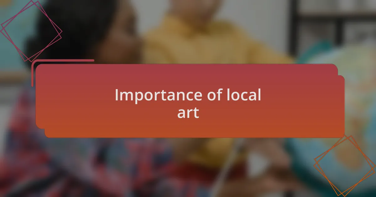 Importance of local art