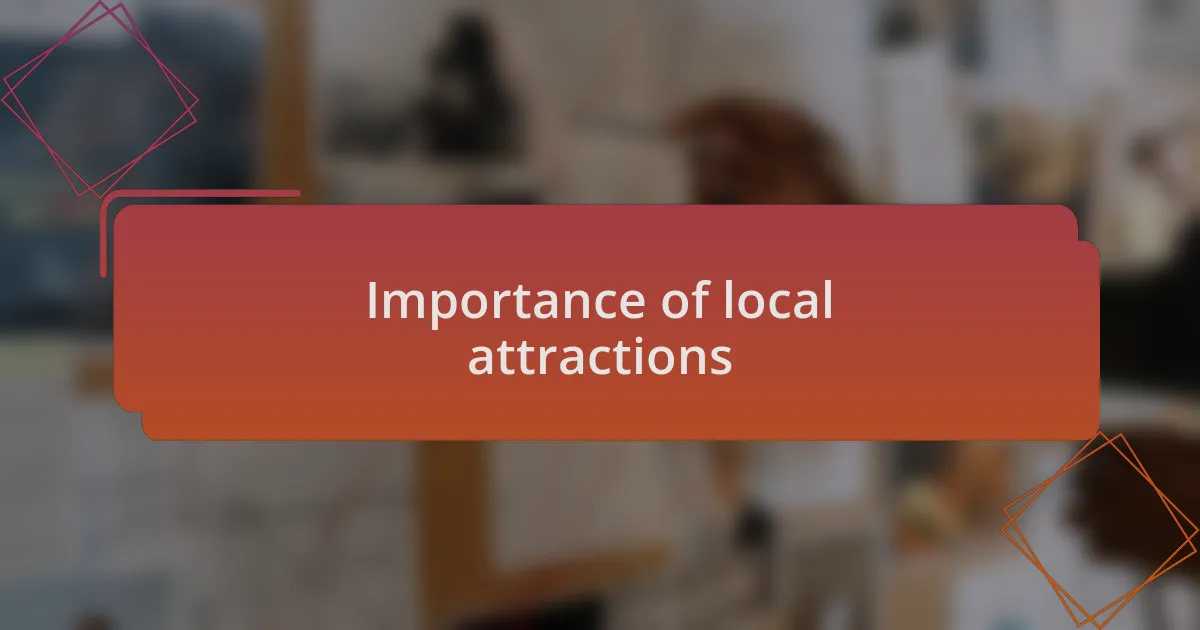 Importance of local attractions