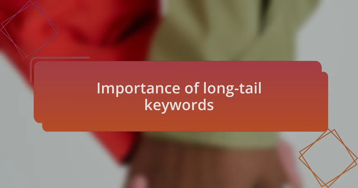 Importance of long-tail keywords