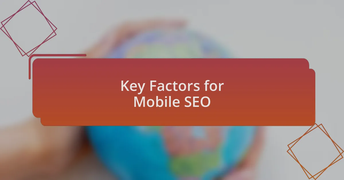 Key Factors for Mobile SEO
