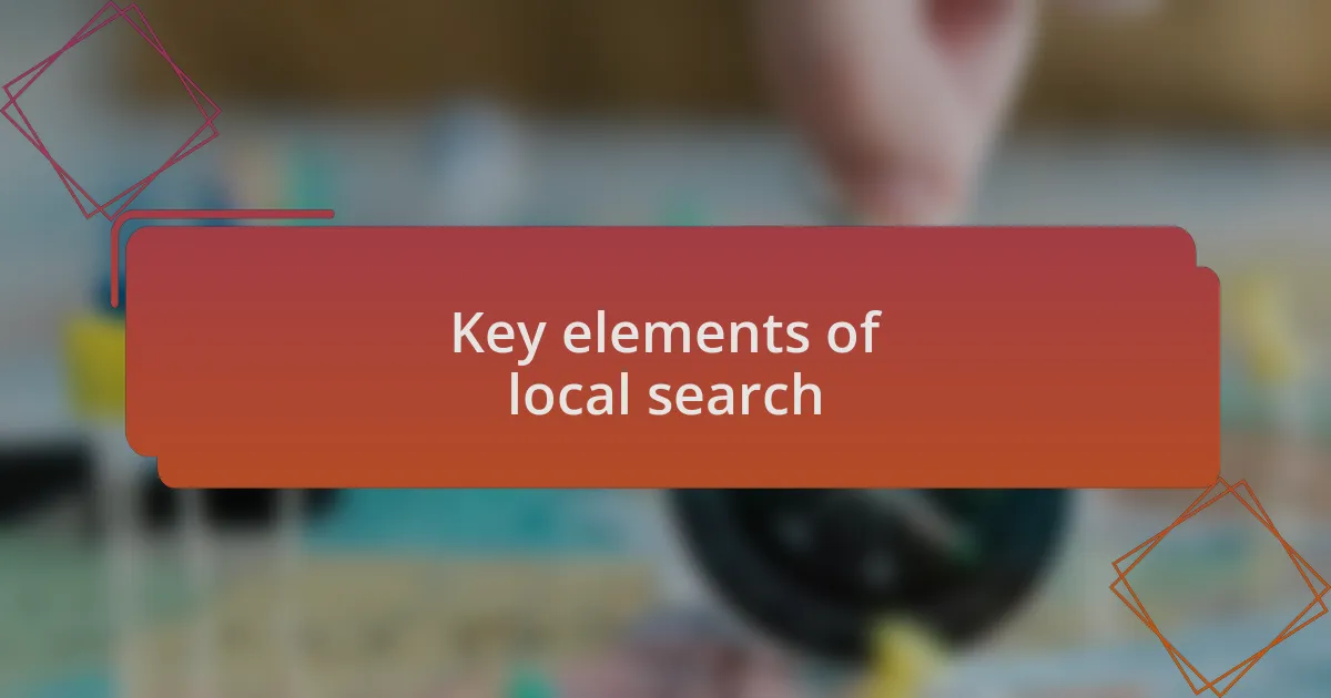 Key elements of local search