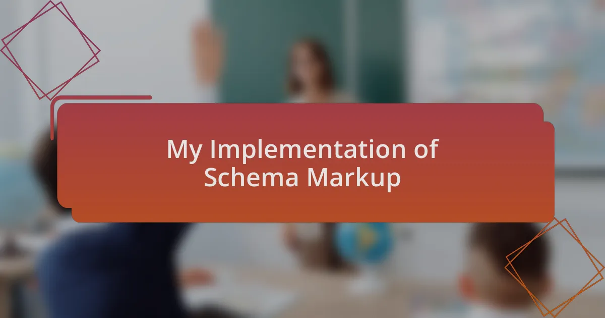 My Implementation of Schema Markup