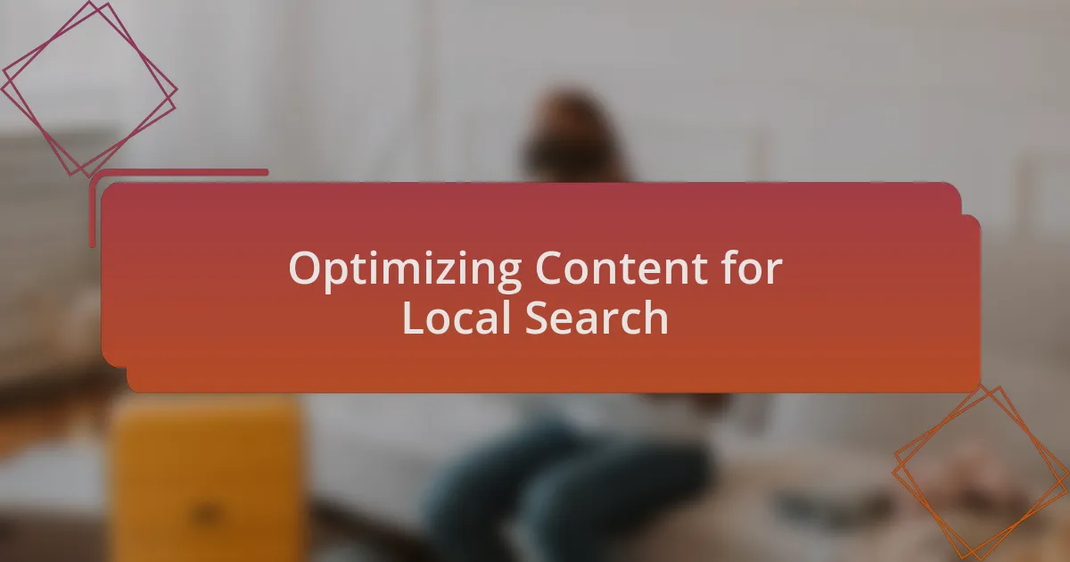 Optimizing Content for Local Search
