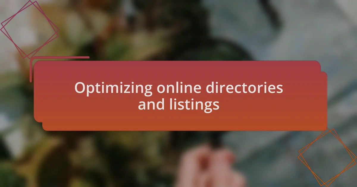 Optimizing online directories and listings
