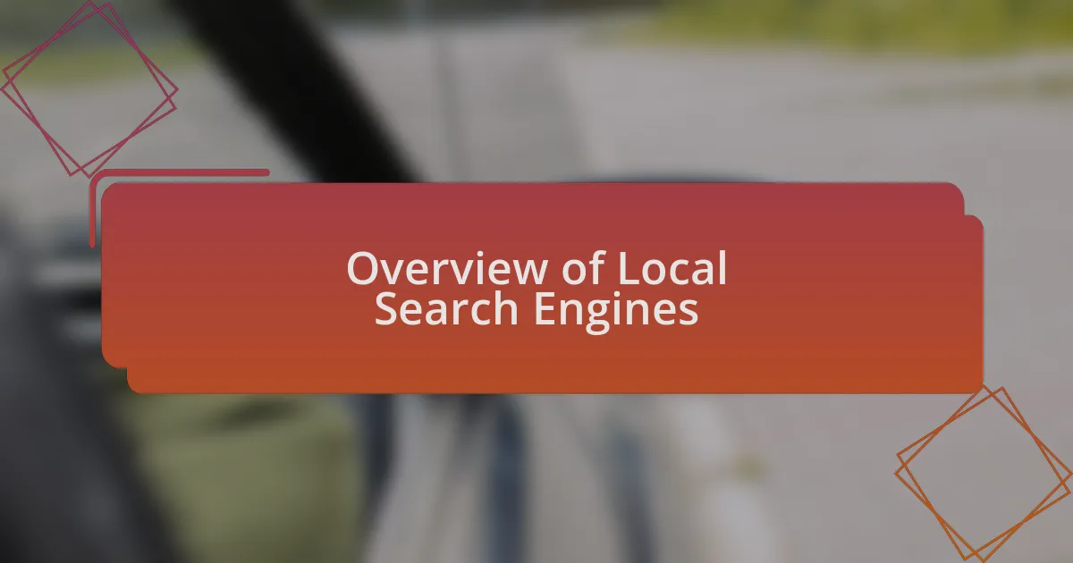 Overview of Local Search Engines