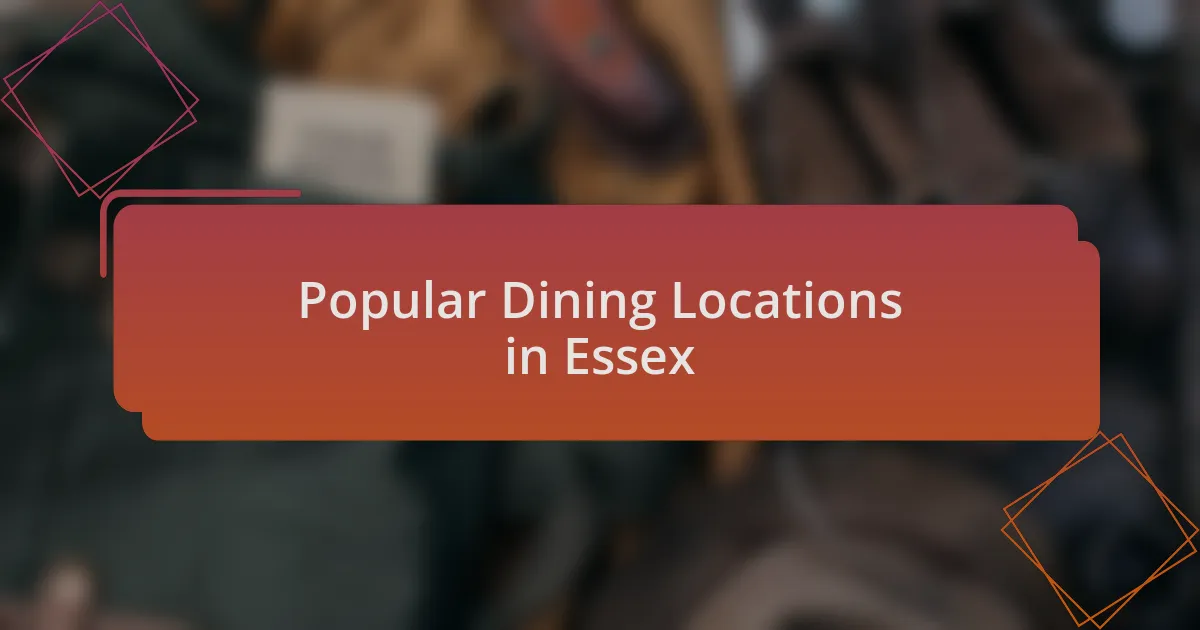 Popular Dining Locations in Essex