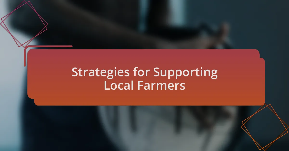 Strategies for Supporting Local Farmers