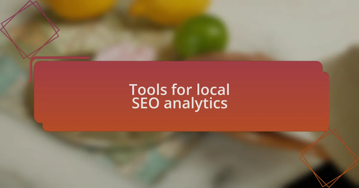 Tools for local SEO analytics