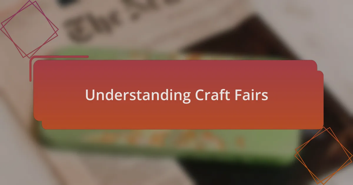 Understanding Craft Fairs