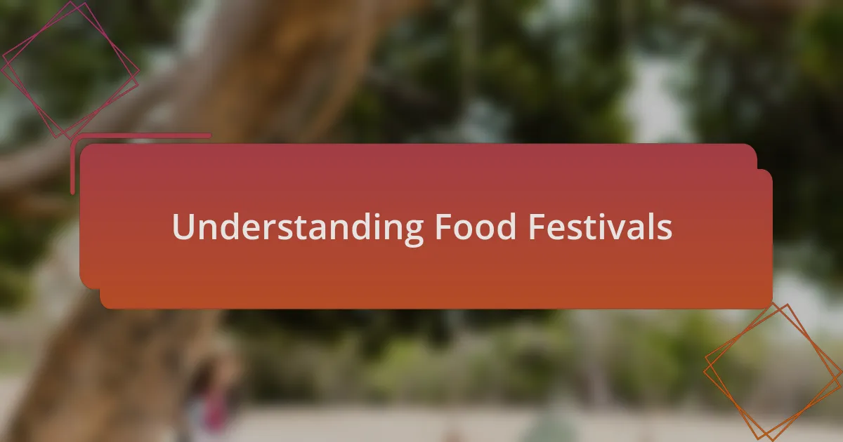 Understanding Food Festivals