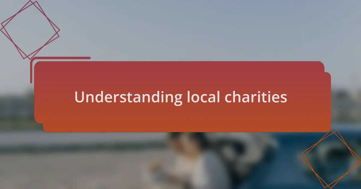 Understanding local charities